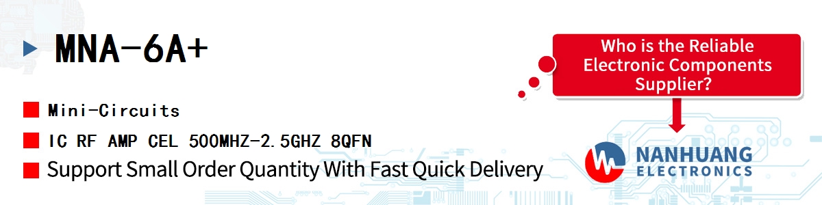 MNA-6A+ Mini-Circuits IC RF AMP CEL 500MHZ-2.5GHZ 8QFN